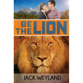 Be the Lion!