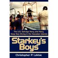 Starkey's Boys: The U.S. Salvage Navy and Navy Deep Sea Diving in the Hawaiian Islands