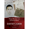 Their Bloody Lies & Persecution of David Camm, Part I