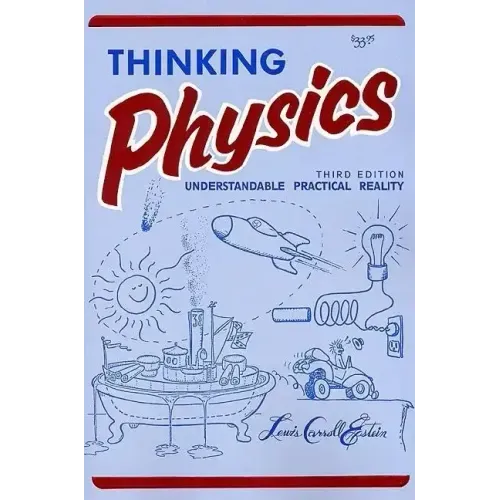 Thinking Physics: Understandable Practical Reality