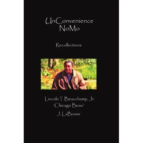 UnConvenience NoMo: Recollections