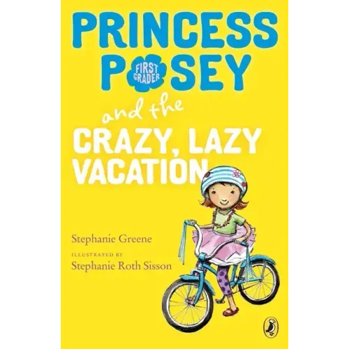 Princess Posey and the Crazy, Lazy Vacation