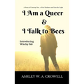 I Am a Queer & I Talk to Bees: Introducing Witchy Me