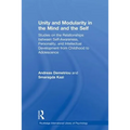 Unity and Modularity in the Mind and Self: Studies on the Relationships Between Self-Awareness, Personality, and Intellectual Development from Childho