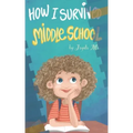 How I Survived Middle School