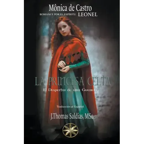 La Princesa Celta: El Despertar de una Guerrera