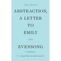 Abstraction, a Letter to Emily and Evensong