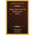 Village Tales From The Black Forest (1847)