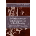 Penitential Prayer as Literature Form of Early Judaism: Comparation Between Daniel 9, Ezra 9, Nehemiah 9, Baruch 1:15 - 3:8 & 4QDibHam