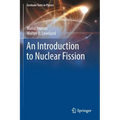 An Introduction to Nuclear Fission