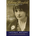 Katherine Mansfield: A Darker View