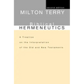 Biblical Hermeneutics, Second Edition: A Treatise on the Interpretation of the Old and New Testaments