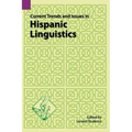 Current Trends and Issues in Hispanic Linguistics