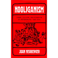 Hooliganism: Crime, Culture, and Power in St. Petersburg, 1900-1914 Volume 19
