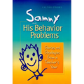 Sammy and His Behavior Problems: Stories and Strategies from a Teacher's Year