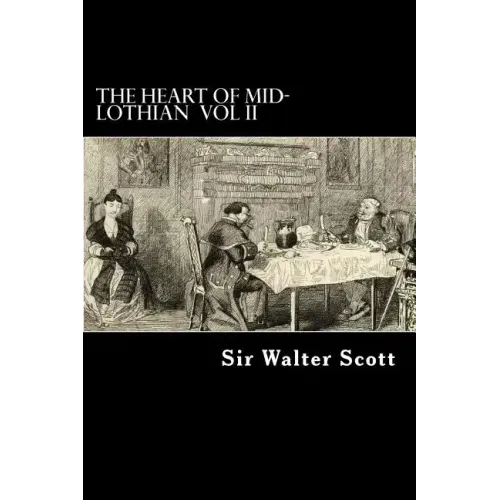 The Heart of Mid-Lothian VOL II