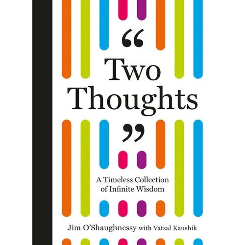 Two Thoughts: A Timeless Collection of Infinite Wisdom