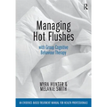Managing Hot Flushes with Group Cognitive Behaviour Therapy: An evidence-based treatment manual for health professionals