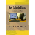 How To Install Linux: Make Your Computer Run Faster and Safer