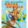 Weird and Wonderful Gross Animals
