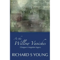 As the Willow Vanishes