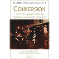 Conversion: Spiritual Insights Into an Essential Encounter with God