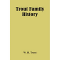 Trout Family History