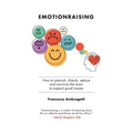 Emotionraising: How to astonish, disturb, seduce and convince the brain to support good causes