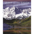 Spirit of the Earth: Indian Voices on Nature