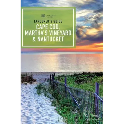 Explorer's Guide Cape Cod, Martha's Vineyard & Nantucket