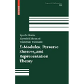 D-Modules, Perverse Sheaves, and Representation Theory