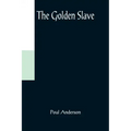 The Golden Slave