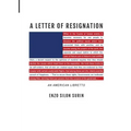 A Letter of Resignation: An American Libretto