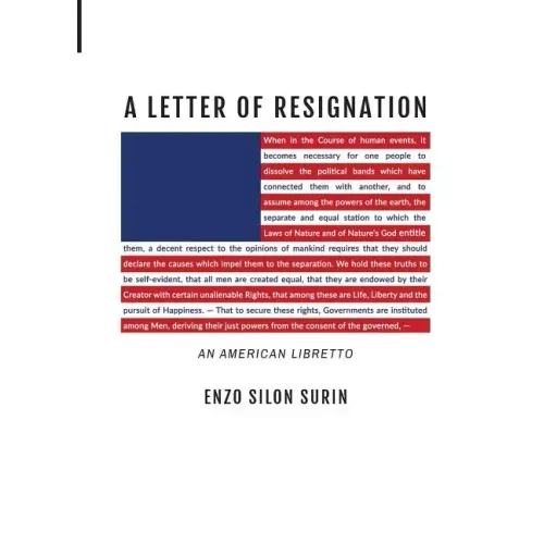A Letter of Resignation: An American Libretto