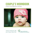 Couple's Workbook: A Guide on Assisted Reproduction Technology