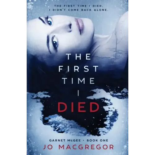 The First Time I Died