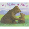 My Mother Is Mine