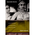 Impossible Desires: Queer Diasporas and South Asian Public Cultures