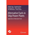 Alternative Fuels in Ship Power Plants: Application of Alternative Fuels