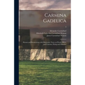 Carmina Gadelica: Hymns and Incantations With Illustrative Notes on Words, Rites, and Customs, Dying and Obsolete; 3