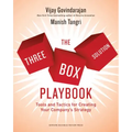 The Three-Box Solution Playbook: Tools and Tactics for Creating Your Company's Strategy