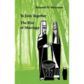 To Join Together: The Rite of Marriage