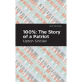 100%: The Story of a Patriot