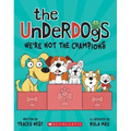 The Underdogs: We're Not the Champions (the Underdogs #2)