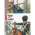 Patriot Vs Loyalist: American Revolution 1775-83