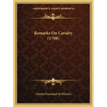 Remarks On Cavalry (1798)