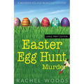 Easter Egg Hunt Murder: Large Print Edition