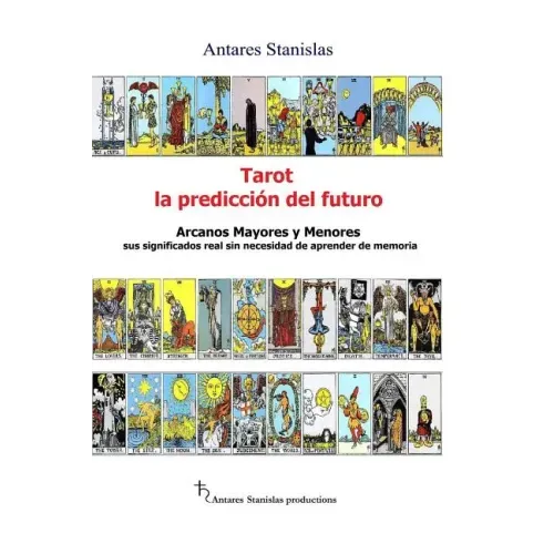 Tarot, la prediccion del futuro. Arcanos mayores y menores