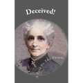 Deceived: A Tale Of Two Frauds
