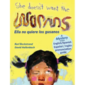 She Doesn't Want the Worms - Ella no quiere los gusanos: A Mystery in English & Spanish